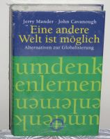 Eine andere Welt ist möglich; Jerry Mander; Gisela Kretzschmar, Rheinland-Pfalz - Neustadt an der Weinstraße Vorschau