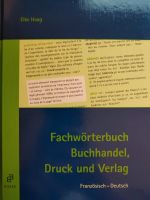 Fachwörterbuch Buchhandel, Druck und Verlag, Französisch-Deutsch Rheinland-Pfalz - Konz Vorschau