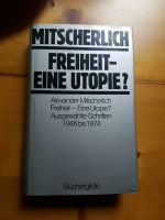 Alexander Mitscherlich Freiheit - Eine Utopie? Essen - Rellinghausen Vorschau