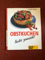 Brigitta Stuber Obstkuchen leicht gemacht Backbuch Schleswig-Holstein - Nienwohld Vorschau