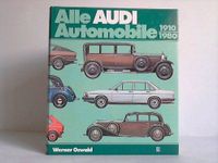 Alle Audi Automobile 1910-1980 Gebundene Ausgabe von 1980 Niedersachsen - Langwedel Vorschau