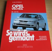 Opel Vectra - So wird`s gemacht Sachsen - Wittichenau Vorschau