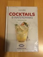 Cocktails und Waterdrinks - alkoholfrei von Klaus Arras Baden-Württemberg - Ulm Vorschau