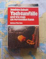 ❤️ Yachtunfälle und wie man sie vermeiden kann Buch Boot Nordrhein-Westfalen - Herne Vorschau