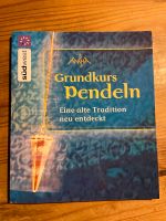 Grundkurs Pendeln - Eine alte Tradition neu entdeckt Bayern - Neumarkt i.d.OPf. Vorschau