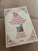 Die große Heilkunde der Hildegard von Bingen Neu Bayern - Haag in Oberbayern Vorschau