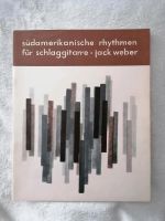 Jack Weber Südamerikanische Rhythmen für Schlag-Gitarre Noten Nordrhein-Westfalen - Herne Vorschau