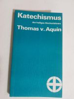 Katechismus des heiligen Kirchenlehrers Thomas von Aquin Baden-Württemberg - Möglingen  Vorschau