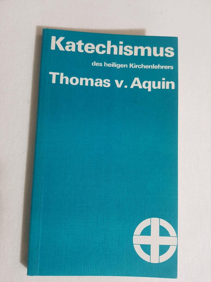Katechismus des heiligen Kirchenlehrers Thomas von Aquin in Möglingen 