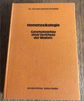 Homotoxikologie, Ganzheitsschau einer Synthese der Medizin, 1980 Baden-Württemberg - Sauldorf Vorschau