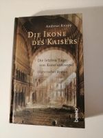 Historischer Roman Die letzten Tage von Konstantinopel Sachsen - Machern Vorschau