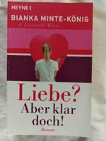 Roman "Liebe? - Aber klar doch!" von Bianka Minte-König Rheinland-Pfalz - Hausen (Wied) Vorschau