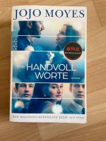 Eine Handvoll Worte - Jojo Moyes Dresden - Seevorstadt-Ost/Großer Garten Vorschau