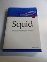 Fachbuch "Squid Administrationshandbuch zum Proxyserver" Brandenburg - Fürstenwalde (Spree) Vorschau