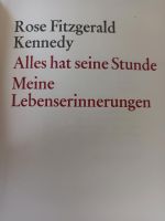 Alles hat seine Stunde, Rose Fitzgerald Kennedey Baden-Württemberg - Gomadingen Vorschau