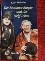 Buch "Der Bradner Kaspar und das ewig`Leben" Bayern - Mintraching Vorschau