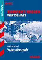 Kompakt-Wissen Gymnasium - Volkswirtschaft ISBN 9783894496852 Baden-Württemberg - Horgenzell Vorschau