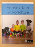 Hunde in Kita und Vorschule Buch wie neu Nordrhein-Westfalen - Gladbeck Vorschau