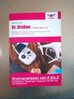 Dr. Drohne - Basiswissen 2016: für Steuerer unbemannter Flugsyste Mecklenburg-Vorpommern - Pasewalk Vorschau
