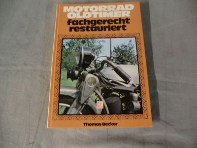 Motorrad Oldtimer Fachgerecht Restaurieren 129 Seiten in Düren