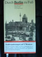 Durch BERLIN zu Fuß. Wanderungen i. Gesch. u. Gegenwart. 1990!!!! Berlin - Steglitz Vorschau