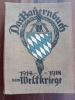 Das Bayernbuch 1914-1918 vom Weltkriege altes Buch Antiquität Dahn - Bundenthal Vorschau