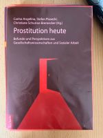 Angelina u.a.: Prostitution heute - Befunde und Perspektiven... Hessen - Fernwald Vorschau