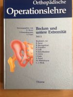 Orthopädische Operationslehre Becken u untere Extremität Teil 2 Nordrhein-Westfalen - Remscheid Vorschau