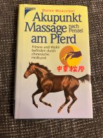 Akupunkt Massage Pferd Pferdegesundheit Buch Sachbuch Fachbuch Baden-Württemberg - Ulm Vorschau