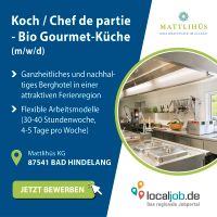 Koch, Köchin / Chef de partie (m/w/d) Bio Gourmet-Küche in Bad Hindelang gesucht | www.localjob.de Bayern - Hindelang Vorschau