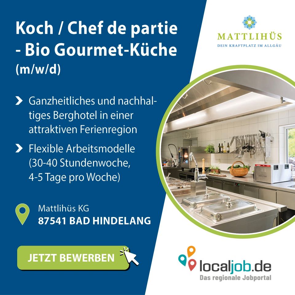 Koch, Köchin / Chef de partie (m/w/d) Bio Gourmet-Küche in Bad Hindelang gesucht | www.localjob.de in Hindelang