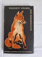 Todesritt, Räuber und Zimmermann von Fritz Meyer-Scharffenberg Sachsen - Radeberg Vorschau