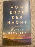 Von Ende der Nacht Hardcover Claire Daverley Roman Nordrhein-Westfalen - Düren Vorschau