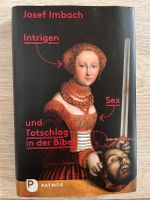 Josef Imbach, Intrigen, Sex und Totschlag in der Bibel Sachsen - Pirna Vorschau