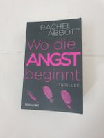 Rachel Abbott Wo die Angst beginnt Thriller Baden-Württemberg - Göppingen Vorschau