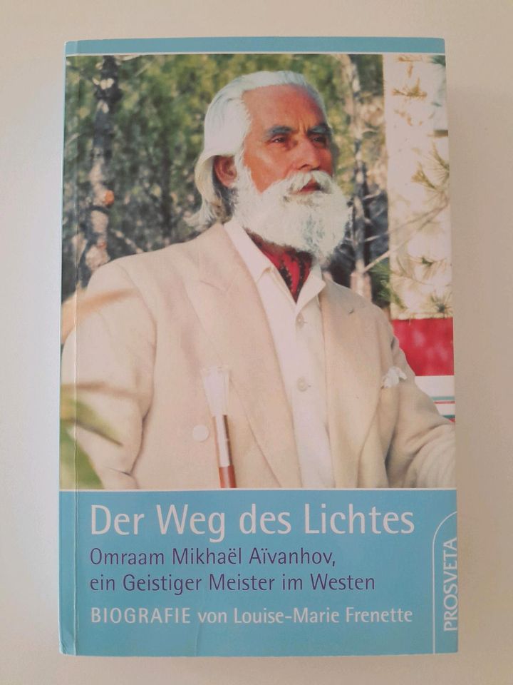 Omraam Mikhael Aivanhov Der Weg des Lichtes Biografie Gedanken in Nürnberg (Mittelfr)
