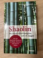 Weltbild Buch Shaolin Du musst nicht kämpfen, um zu siegen Bayern - Andechs Vorschau