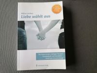 Buch Liebe wählt aus von Wilma Lerchen Nordrhein-Westfalen - Rheda-Wiedenbrück Vorschau