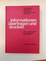 Fachbuch Drucktechnik, Informationen übertragen und drucken, Beru Baden-Württemberg - Albstadt Vorschau