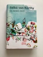 Ildiko von Kürthy, Es wird Zeit, Roman Niedersachsen - Egestorf Vorschau