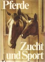 Pferdezucht und -sport - Grundwissen, DDR-Fachbuch 1984 Dresden - Pieschen Vorschau