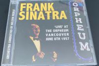 CD Frank Sinatra: Live at the Orpheum Vancouver 1957 Bayern - Oettingen in Bayern Vorschau