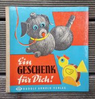 DDR Kinderbuch: Ein Geschenk für Dich! Dresden - Neustadt Vorschau