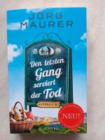 Alpenkrimi Jörg Maurer "Den letzten Gang serviert der Tod" Hessen - Maintal Vorschau