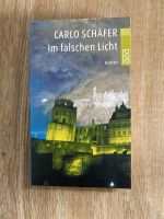 Carlo Schäfer - Im falschen Licht Baden-Württemberg - Ilsfeld Vorschau