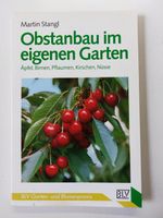 Obstanbau im eigenen Garten * Martin Stangl Düsseldorf - Hassels Vorschau