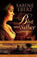 Sabine Ebert, Blut und Silber Hessen - Bad Hersfeld Vorschau