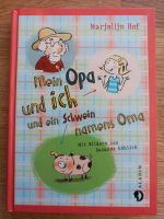 BUCH - Erstleser Mein Opa und ich und ein Schwein namens Oma (Hof Baden-Württemberg - Dettingen an der Erms Vorschau