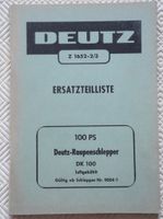 Ersatzteilliste Deutz-Raupenschlepper DK 100 Z 1652-2/3 Nordrhein-Westfalen - Bergisch Gladbach Vorschau