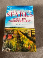 Wenn du zurückkehrst Roman v. Nicholas Sparks Baden-Württemberg - Bösingen Vorschau